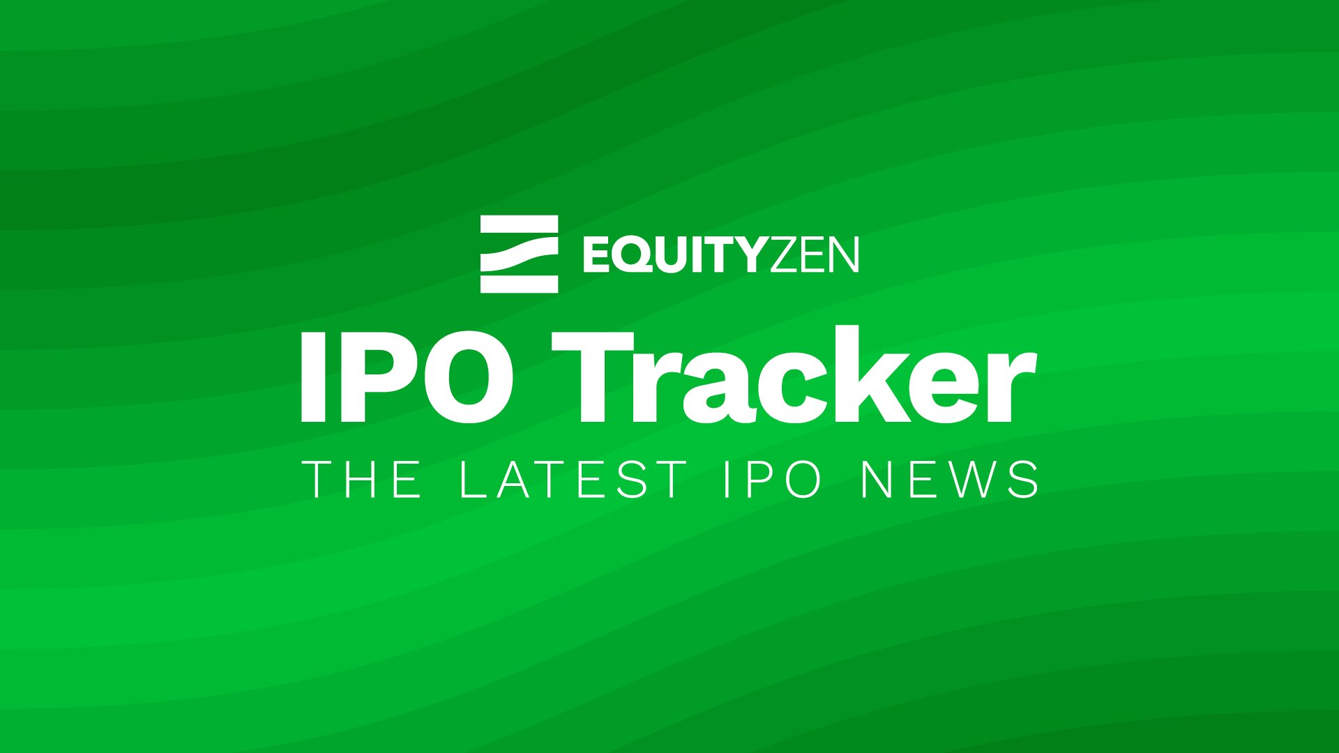 IPO News | Latest & Upcoming IPOs | EquityZen